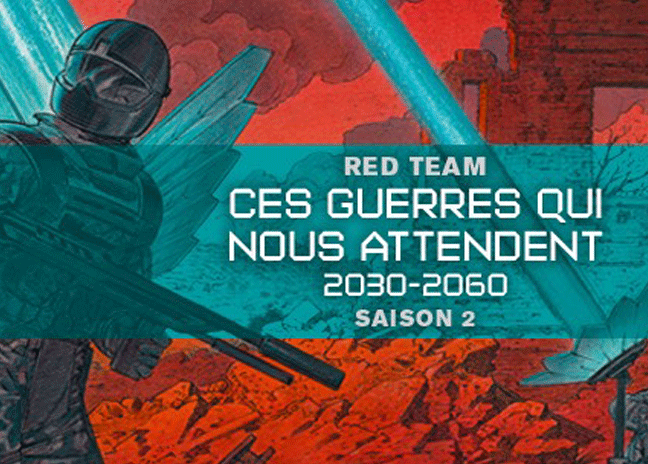 Ces Guerres qui nous attendent - Redteam defense- Volume 2