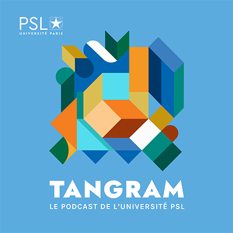 Tangram le podcast de PSL