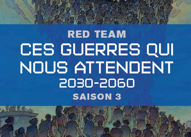 Couverture du vol3 RedTeam - Ces guerres qui nous attendent